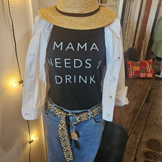 Women's Graphic Tee "Mama Needs A Drink"